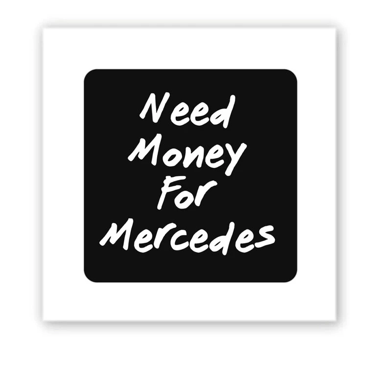 3D стикер Stix Need Money for Mersedes